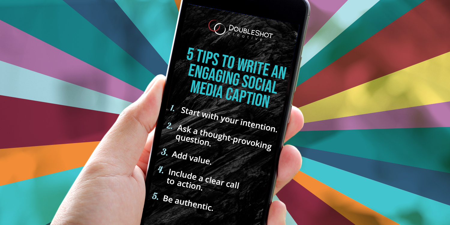5 Tips to Write an Engaging Social Media Caption