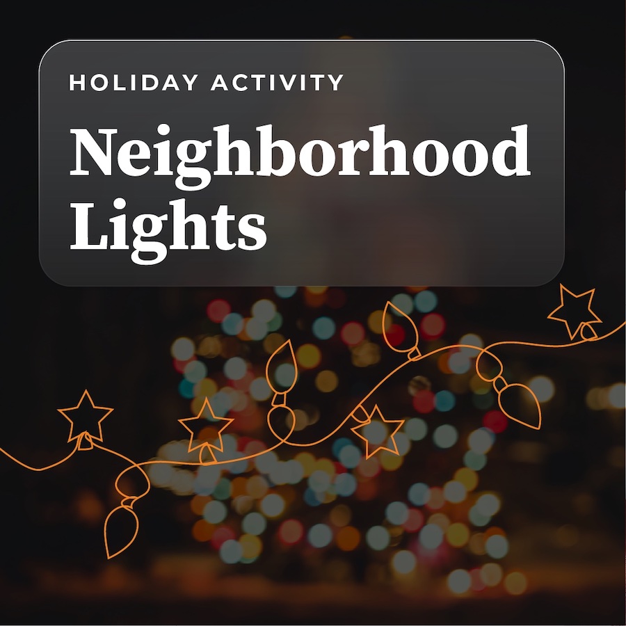Holiday Activity: Neighborhood Lights