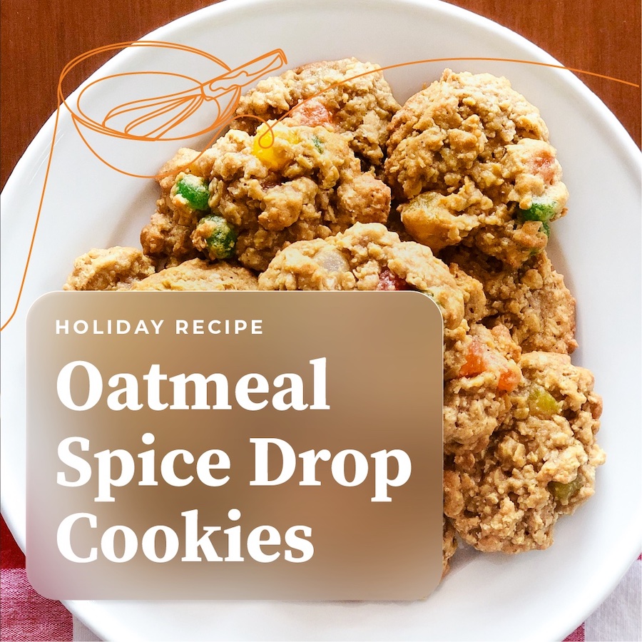 Holiday Recipe: Oatmeal Spice Drop Cookies